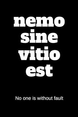 Book cover for nemo sine vitio est - No one is without fault