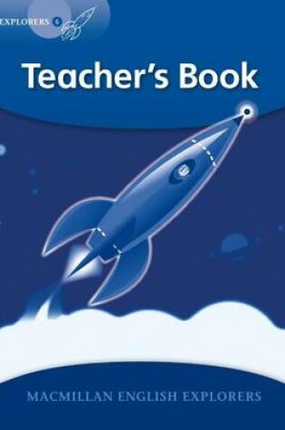 Cover of Explorers: 6 Teacher's Book