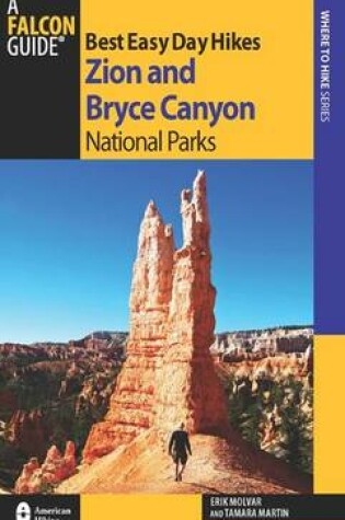 Cover of Best Easy Day Hikes Zion and Bryce Canyon National Parks, 2nd