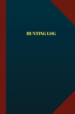 Book cover for Hunting Log (Logbook, Journal - 124 pages 6x9 inches)