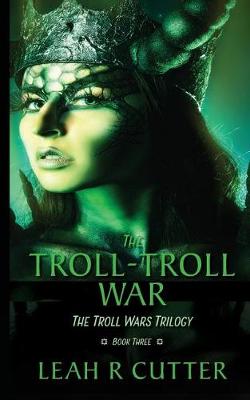 Book cover for The Troll-Troll War