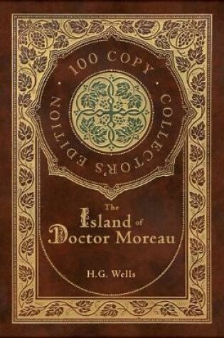 Cover of The Island of Doctor Moreau (100 Copy Collector's Edition)