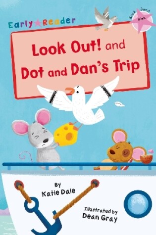 Cover of Look Out! and Dot and Dan's Trip