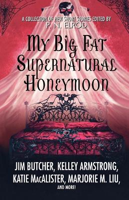 Book cover for My Big Fat Supernatural Honeymoon