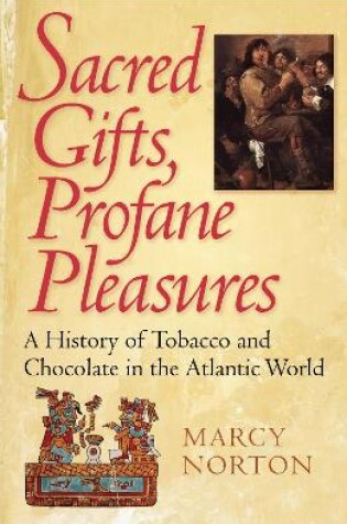 Cover of Sacred Gifts, Profane Pleasures