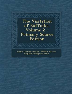 Book cover for The Visitation of Suffolke, Volume 2