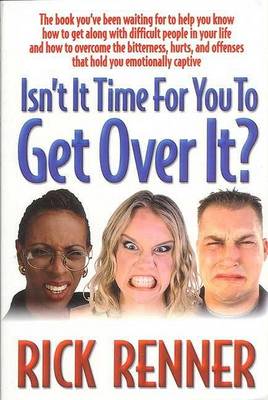 Book cover for Isn't It Time to Get Over It