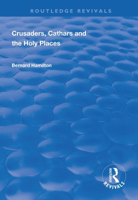 Cover of Crusaders, Cathars and the Holy Places