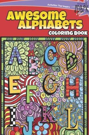 Cover of Spark -- Awesome Alphabets Coloring Book