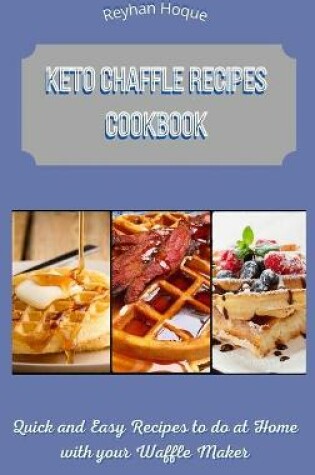 Cover of Keto Chaffle Recipes Cookbook