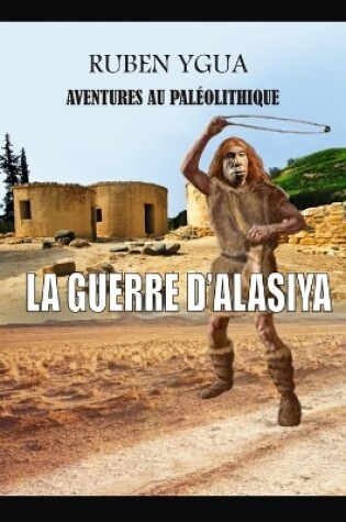 Cover of La Guerre d'Alasiya