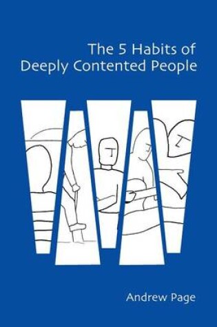 Cover of The 5 Habits of Deeply Contented People