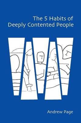 Book cover for The 5 Habits of Deeply Contented People