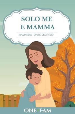 Book cover for Una Madre - Diario Del Figlio