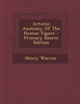 Book cover for Artistic Anatomy of the Human Figure - Primary Source Edition