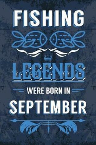 Cover of Fishing Legends Were Born In September