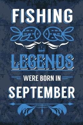 Book cover for Fishing Legends Were Born In September