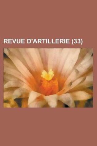 Cover of Revue D'Artillerie (33)