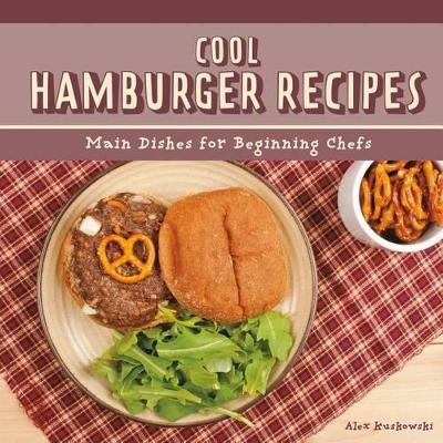 Cover of Cool Hamburger Recipes: Main Dishes for Beginning Chefs