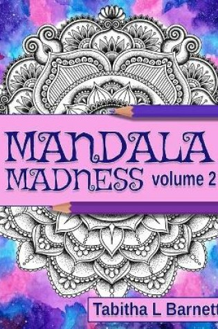Cover of Mandala Madness Volume 2