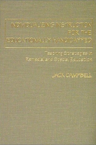 Cover of Individualizing Instruction for the Educationally Handicapped