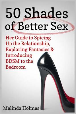 Book cover for 50 Shades of Better Sex