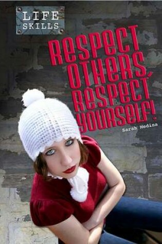 Cover of Respect Others, Respect Yourself!