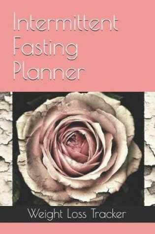 Cover of Intermittent Fasting Planner