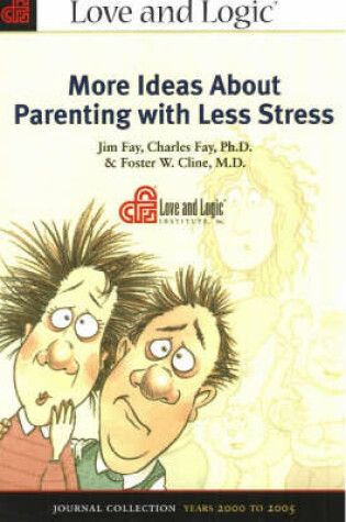 Cover of More Ideas About Parenting with Less Stress