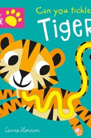 Cover of Can you tickle a tiger?