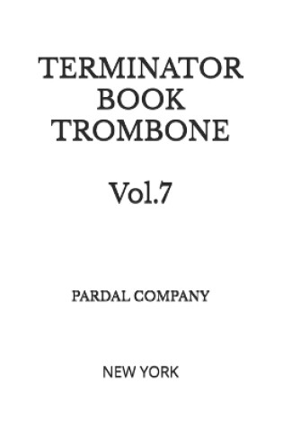 Cover of TERMINATOR BOOK TROMBONE Vol.7