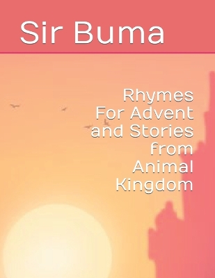 Book cover for Rhymes For Advent and Stories from Animal Kingdom