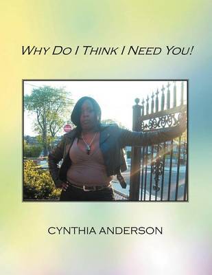 Book cover for Why Do I Think I Need You!