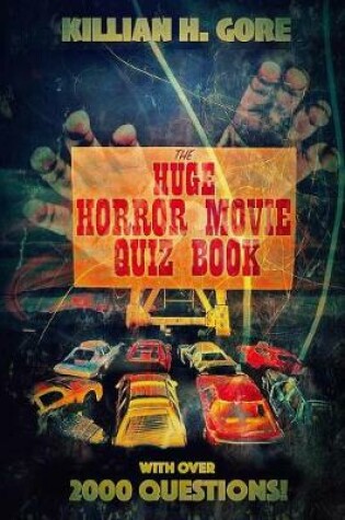 Cover of The Huge Horror Movie Quiz Book