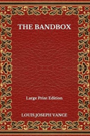 Cover of The Bandbox - Large Print Edition