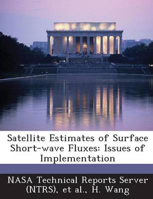 Book cover for Satellite Estimates of Surface Short-Wave Fluxes