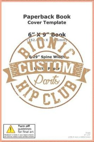 Cover of Bionic Custom Parts Hip Club