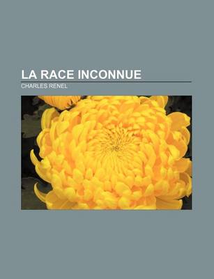 Book cover for La Race Inconnue