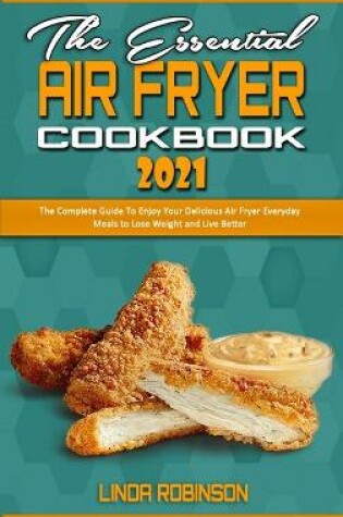 Cover of The Essential Air Fryer Cookbook 2021