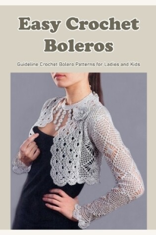 Cover of Easy Crochet Boleros