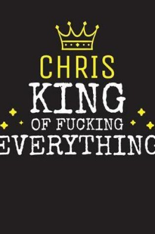 Cover of CHRIS - King Of Fucking Everything