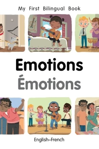 Cover of My First Bilingual Book–Emotions (English–French)