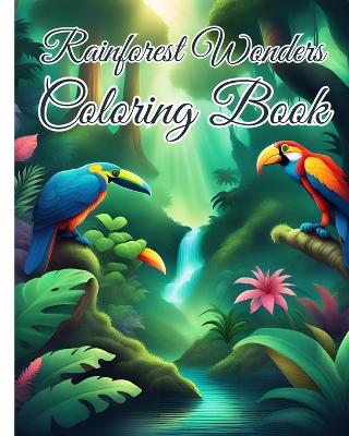 Book cover for Rainforest Wonders Coloring Book