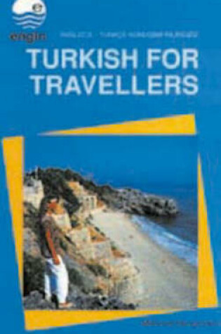 Cover of Turkish for Travellers (English-Turkish)
