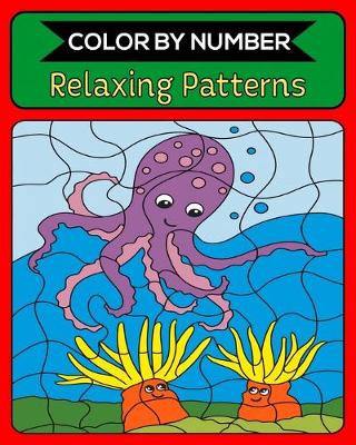 Book cover for Color By Number Relaxing Patterns