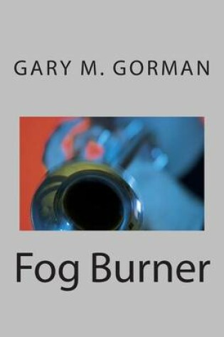 Cover of Fog Burner