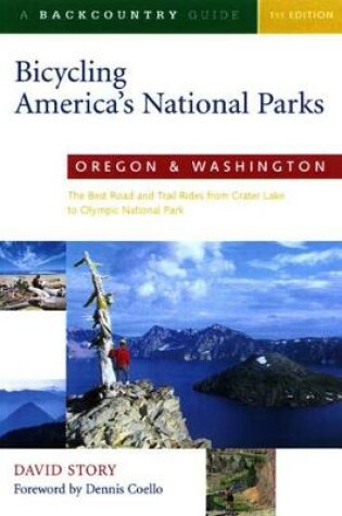 Cover of Bicycling America's National Parks: Oregon and Washington