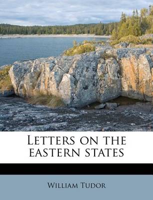 Book cover for Letters on the Eastern States