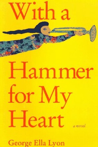 Cover of With a Hammer for My Heart