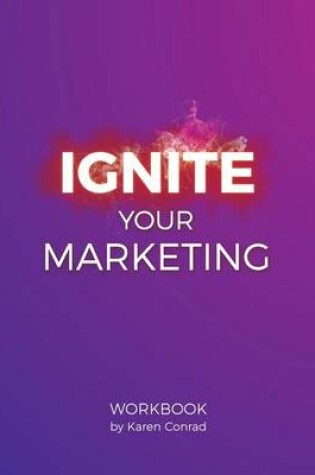 Cover of Ignite Your Marketing